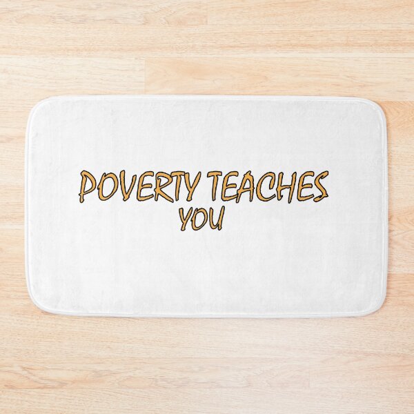 Item preview, Poverty teaches you designed and sold by Positive Mindzet!.