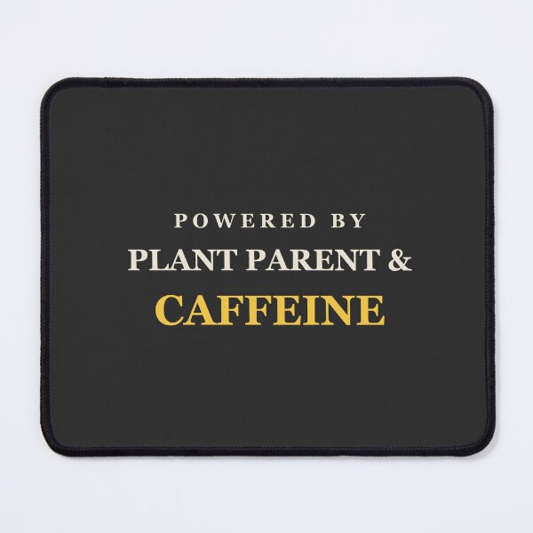 Item preview, Powered By Plant Parent & Caffeine - Plant Parent designed and sold by RetroThreadWorks.