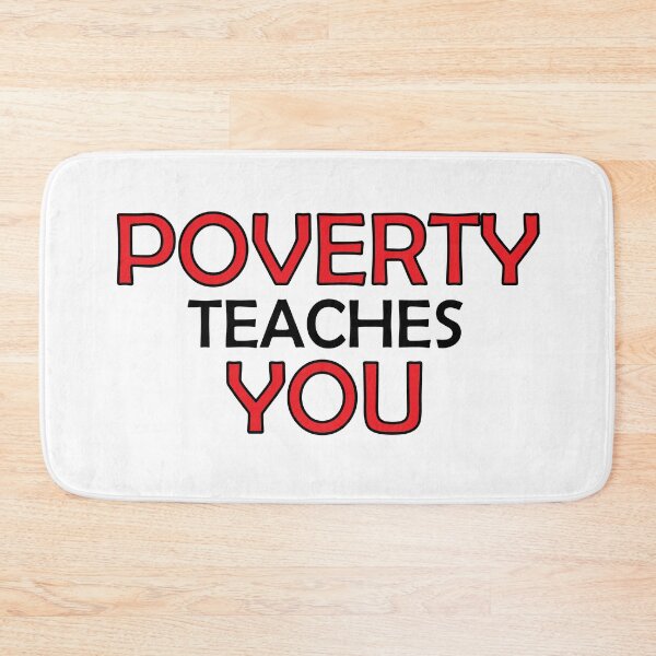 Item preview, Poverty teaches you designed and sold by Positive Mindzet!.