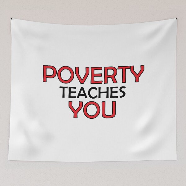 Item preview, Poverty teaches you designed and sold by Positive Mindzet!.