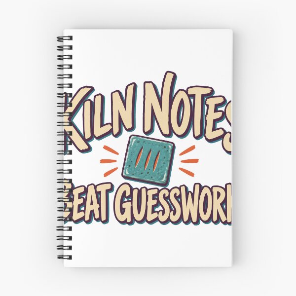 Item preview, Kiln Notes Beat Guesswork designed and sold by aihrgdesign.