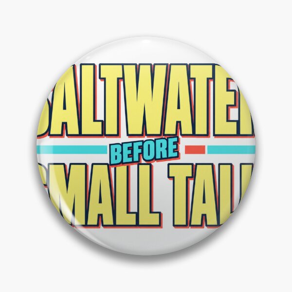 Item preview, Saltwater Before Small Talk designed and sold by aihrgdesign.