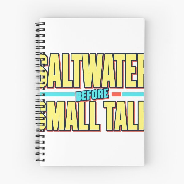 Item preview, Saltwater Before Small Talk designed and sold by aihrgdesign.