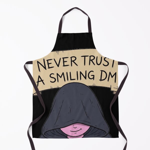 Item preview, Never trust a smiling DM designed and sold by The King's general goods.