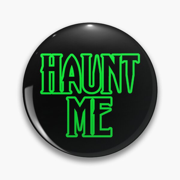 Item preview, HAUNT ME designed and sold by VixxxenDesigns.
