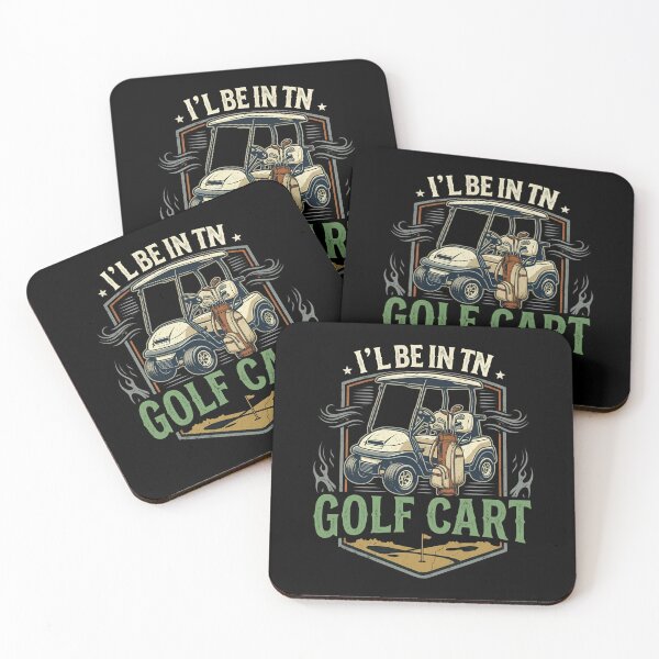 Artikelvorschau, I'll Be In The Golf Cart entworfen und verkauft von designstoriesMK.