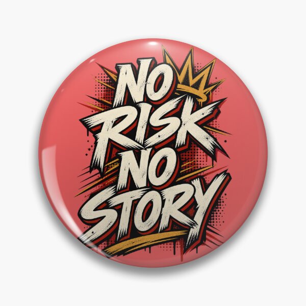 Item preview, No Risk No Story Streetwear designed and sold by MSKrob.