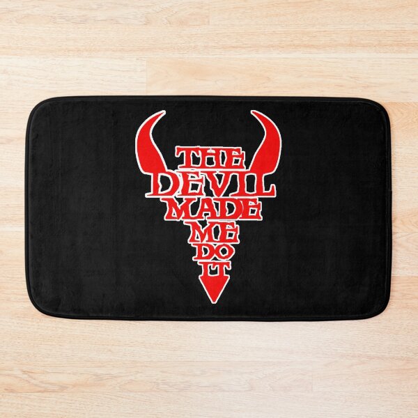 Item preview, THE DEVIL MADE ME DO IT designed and sold by VixxxenDesigns.
