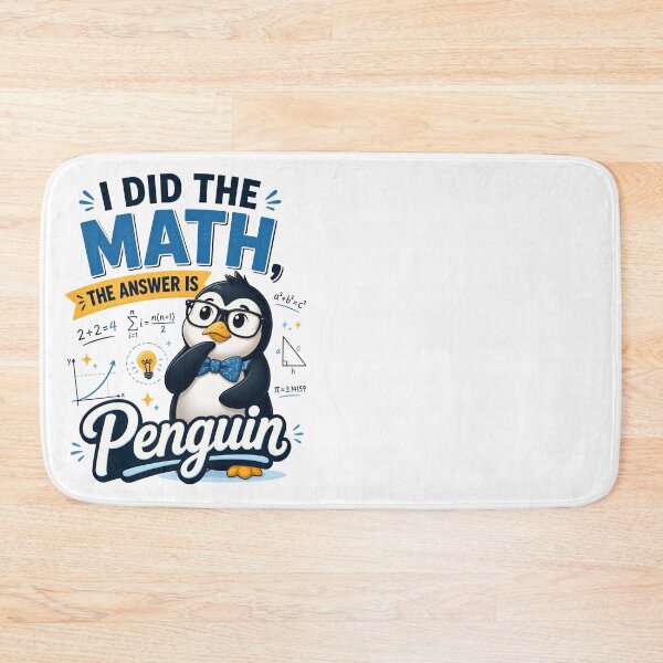 Item preview, I Did the Math The Answer Is Penguin Funny Math Design designed and sold by CalmDownZone ⭐️⭐️⭐️⭐️⭐️.