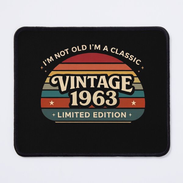 Item preview, I'm Not Old I'm A Classic Vintage 1963 Limited Edition designed and sold by designstoriesMK.