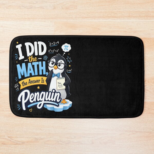 Item preview, I Did the Math The Answer Is Penguin Math Nerd Design designed and sold by CalmDownZone ⭐️⭐️⭐️⭐️⭐️.