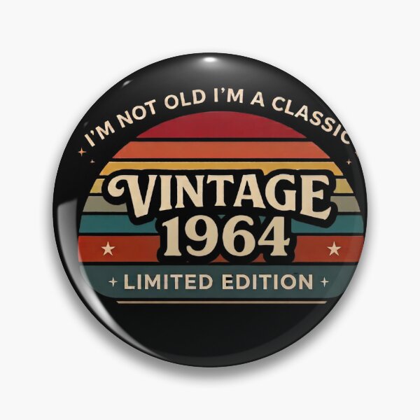 Item preview, I'm Not Old I'm A Classic Vintage 1964 Limited Edition designed and sold by designstoriesMK.