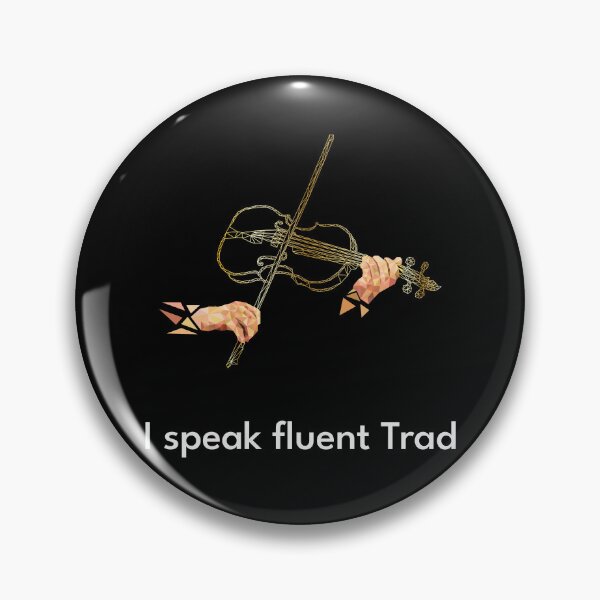 Item preview, I speak fluent Trad Fiddle Gold designed and sold by TraDArt.