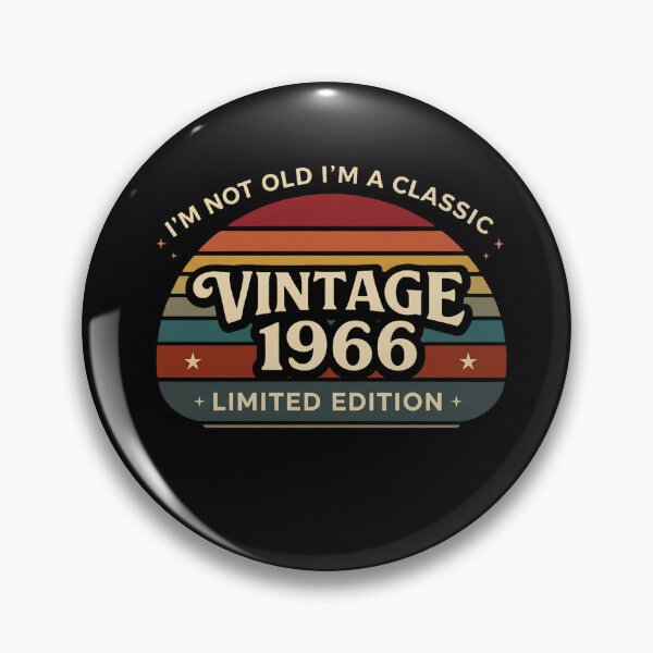 Item preview, I'm Not Old I'm A Classic Vintage 1966 Limited Edition designed and sold by designstoriesMK.