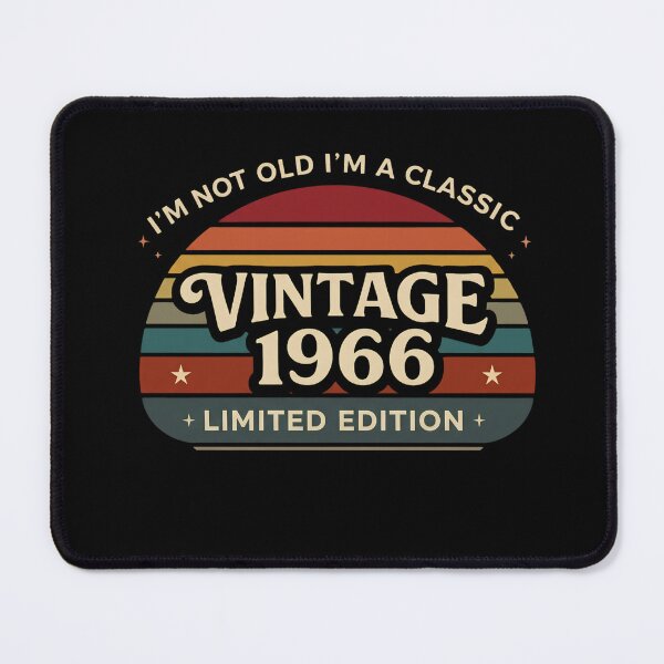 Item preview, I'm Not Old I'm A Classic Vintage 1966 Limited Edition designed and sold by designstoriesMK.