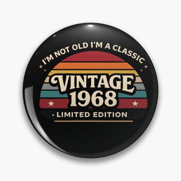 Item preview, I'm Not Old I'm A Classic Vintage 1968 Limited Edition designed and sold by designstoriesMK.