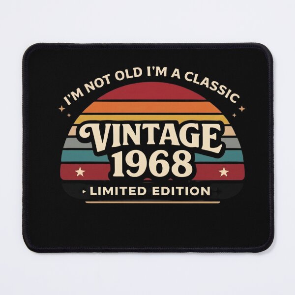 Item preview, I'm Not Old I'm A Classic Vintage 1968 Limited Edition designed and sold by designstoriesMK.