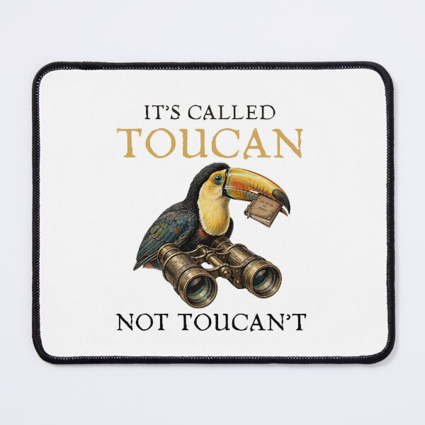 Item preview, It's Called Toucan Not Toucan't - Funny Birdwatcher Toucan Motivational Bird Pun designed and sold by Neurospicy Trolls.