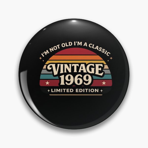 Item preview, I'm Not Old I'm A Classic Vintage 1969 Limited Edition designed and sold by designstoriesMK.
