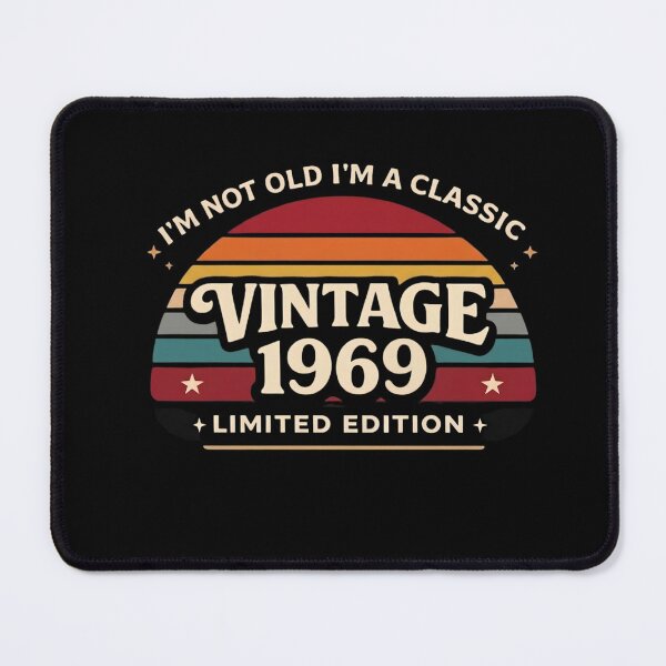 Item preview, I'm Not Old I'm A Classic Vintage 1969 Limited Edition designed and sold by designstoriesMK.