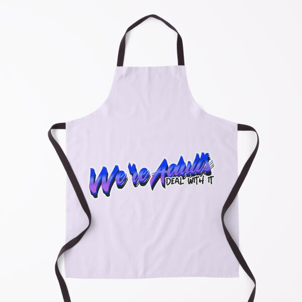 Item preview, We're Adults - deal with it  designed and sold by CreationsbYKz.