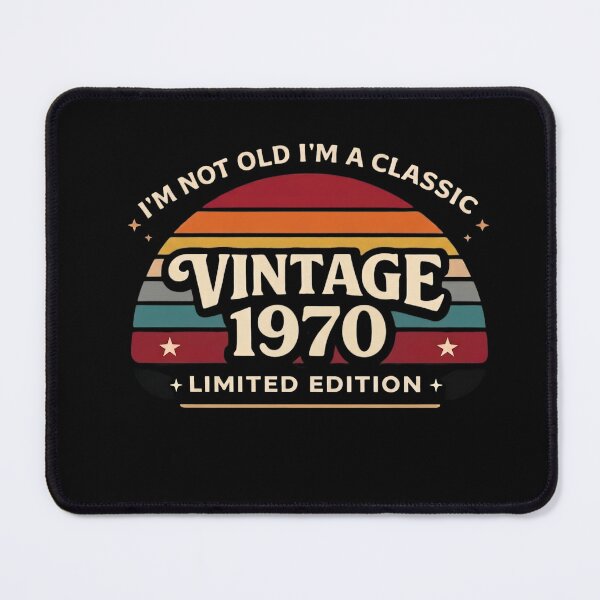 Item preview, I'm Not Old I'm A Classic Vintage 1970 Limited Edition designed and sold by designstoriesMK.