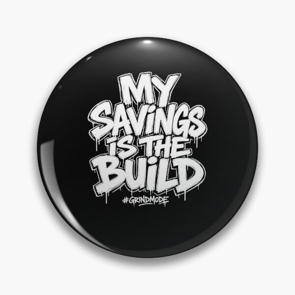Item preview, My Savings Is the Build  designed and sold by freshwear design.