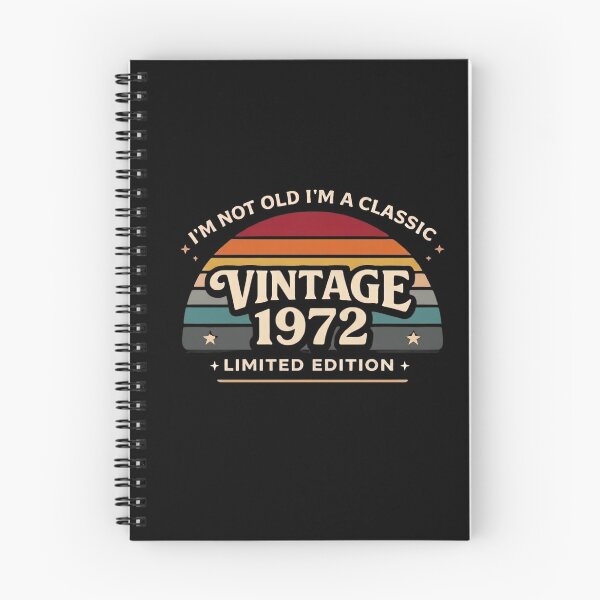 Item preview, I'm Not Old I'm A Classic Vintage 1972 Limited Edition designed and sold by designstoriesMK.