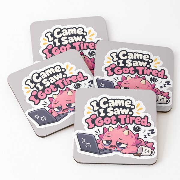 Item preview, I Came I Saw I Got Tired designed and sold by NovaToons.