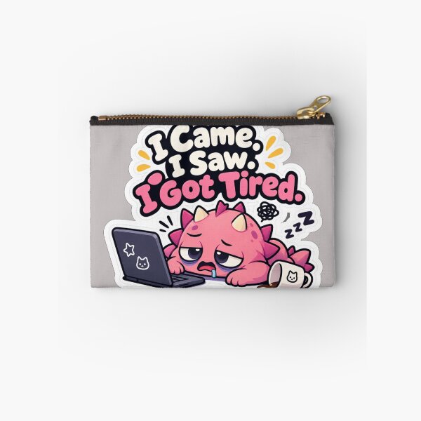 Item preview, I Came I Saw I Got Tired designed and sold by NovaToons.