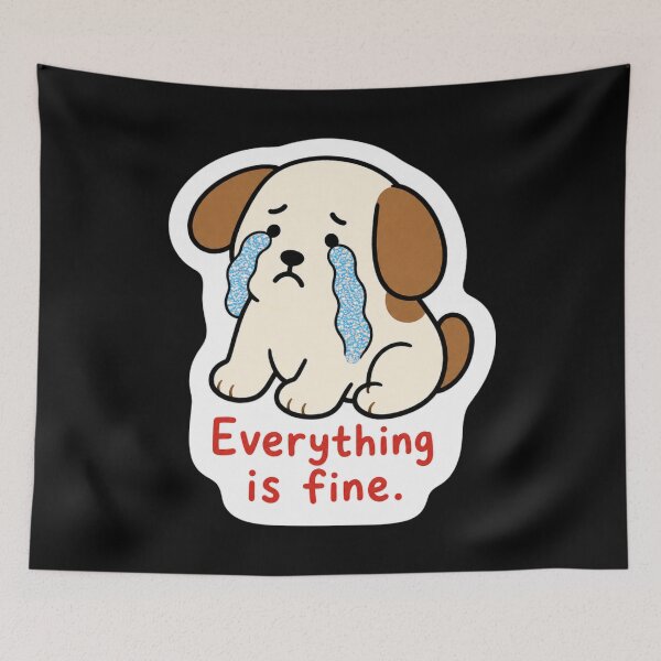 Item preview, Everything Is Fine | Crying Puppy Dog Meme Sticker designed and sold by Vision Crafted.