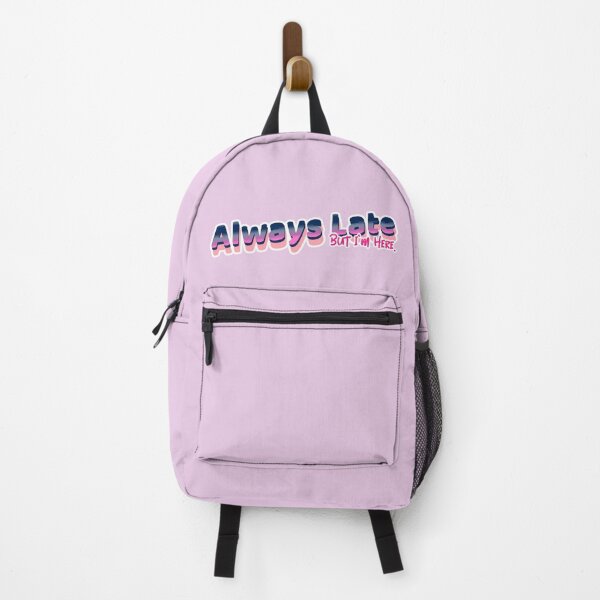 Item preview, Always Late - But I'm Here designed and sold by CreationsbYKz.
