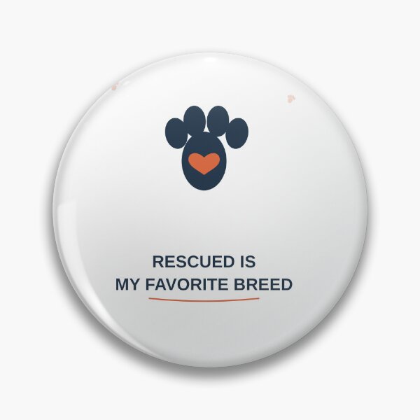 Item preview, Rescued Is My Favorite Breed designed and sold by MEHDI-NAJIB.