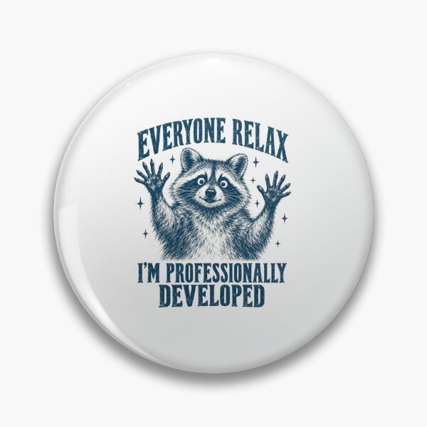 Item preview, Everyone Relax I'm Professionally Developed Teacher designed and sold by bobcatmarty.