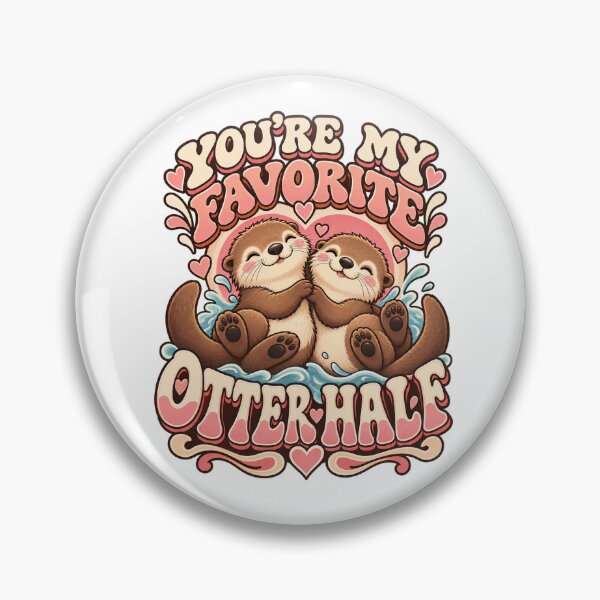 Item preview, You’re My Favorite Otter Half – Cute Otter Couple designed and sold by FaithArt777.