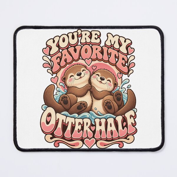 Item preview, You’re My Favorite Otter Half – Cute Otter Couple designed and sold by FaithArt777.