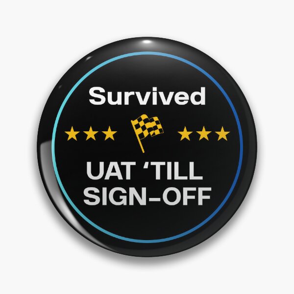 Item preview, Survived UAT until Sign-Off - Gift Team Coworker designed and sold by HypercareClub.