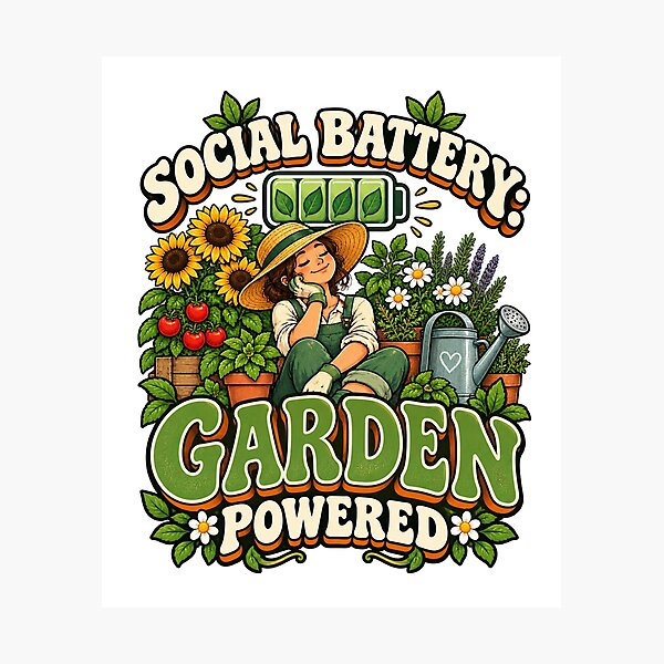 Item preview, Social Battery Garden Powered – Funny Gardener designed and sold by FaithArt777.