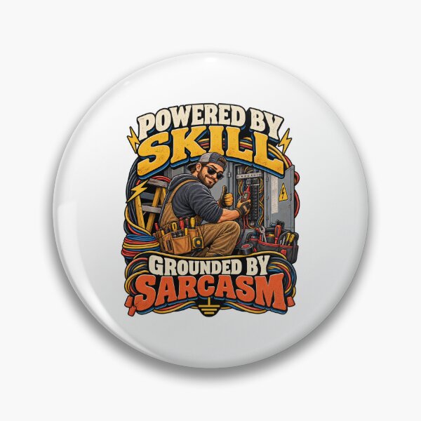 Item preview, Powered by Skill Grounded by Sarcasm – Funny Electrician designed and sold by FaithArt777.