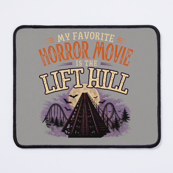 Item preview, My Favorite Horror Movie Is the Lift Hill – Spooky Coaster Parody designed and sold by Coaster Culture Industries.