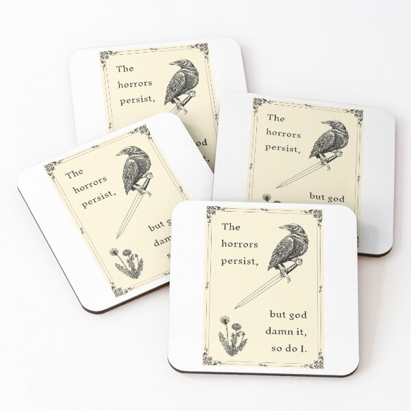 Item preview, The Horrors Persist, But God Damn It, So Do I (parchment background) designed and sold by zoe’s meme machine.