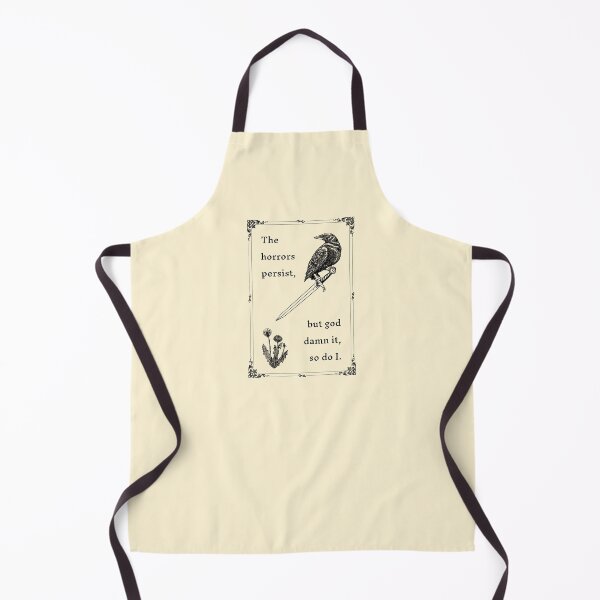 Item preview, The Horrors Persist, But God Damn It, So Do I (parchment background) designed and sold by zoe’s meme machine.