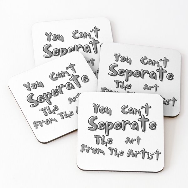 Item preview, You can't seperate the art from the artist  designed and sold by IfItFits_za.