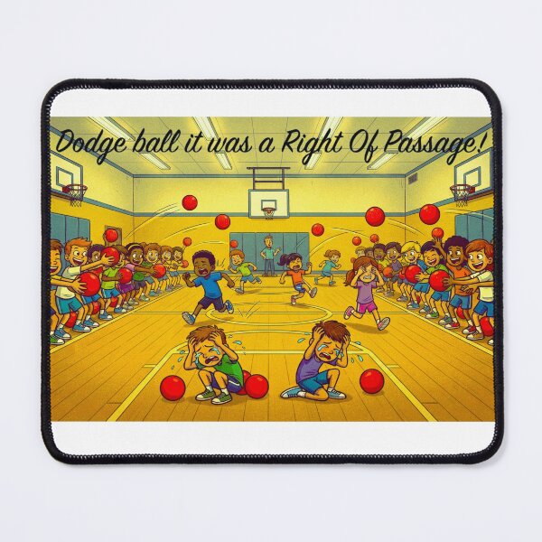 Item preview, Dodge Ball a Right of Passage designed and sold by Harold122Jade.