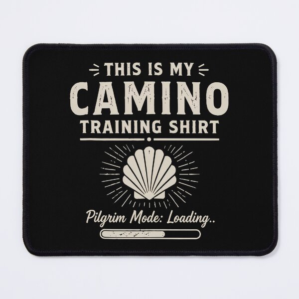 Item preview, This Is My Camino Training Pilgrim Mode Loading Camino De Santiago designed and sold by BillieHernandez.