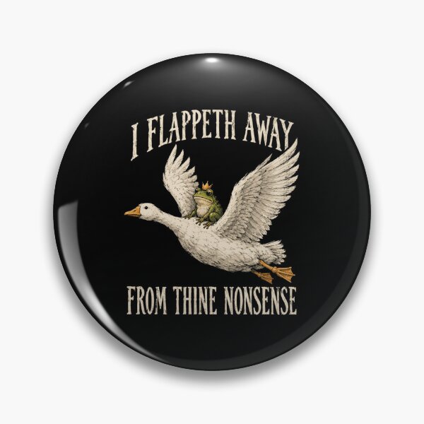 Item preview, I Flappeth Away From Thine Nonsense Frog Meme designed and sold by bobcatmarty.