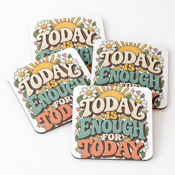 Item preview, Today Is Enough for Today – Self Care & Positive Reminder designed and sold by FaithArt777.