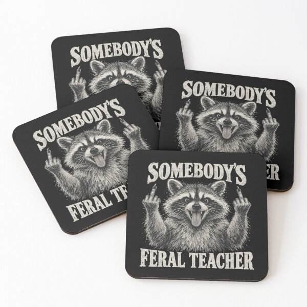 Item preview, Somebody's Feral Teacher Funny Raccoon Teacher designed and sold by bobcatmarty.