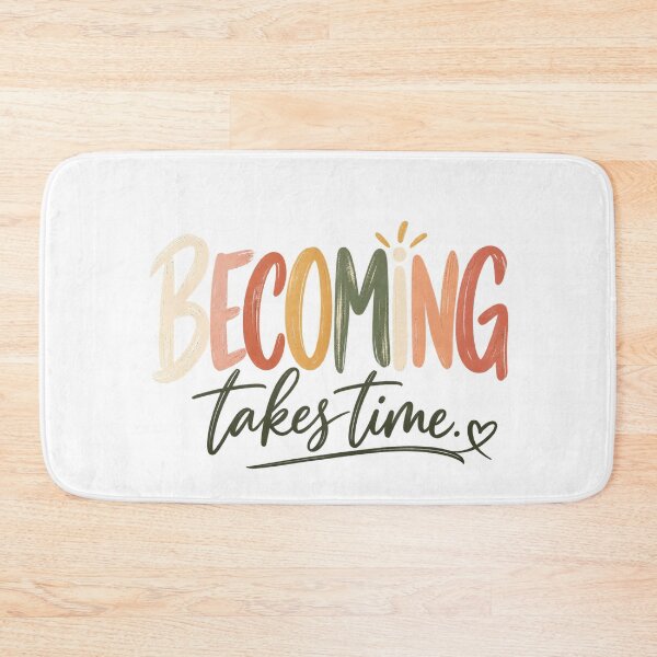 Item preview, Becoming Takes Time – Personal Growth & Self Love Quote designed and sold by FaithArt777.