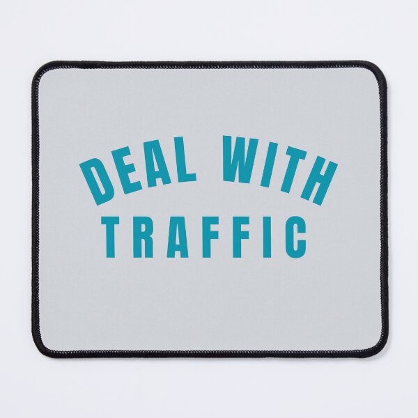 Item preview, Deal With Traffic designed and sold by CHIEF-HAT STORE.